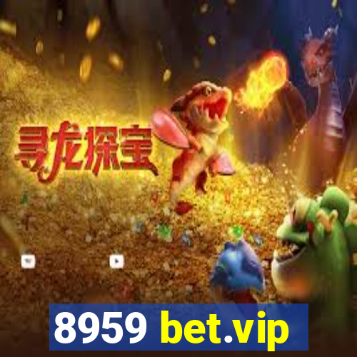 8959 bet.vip